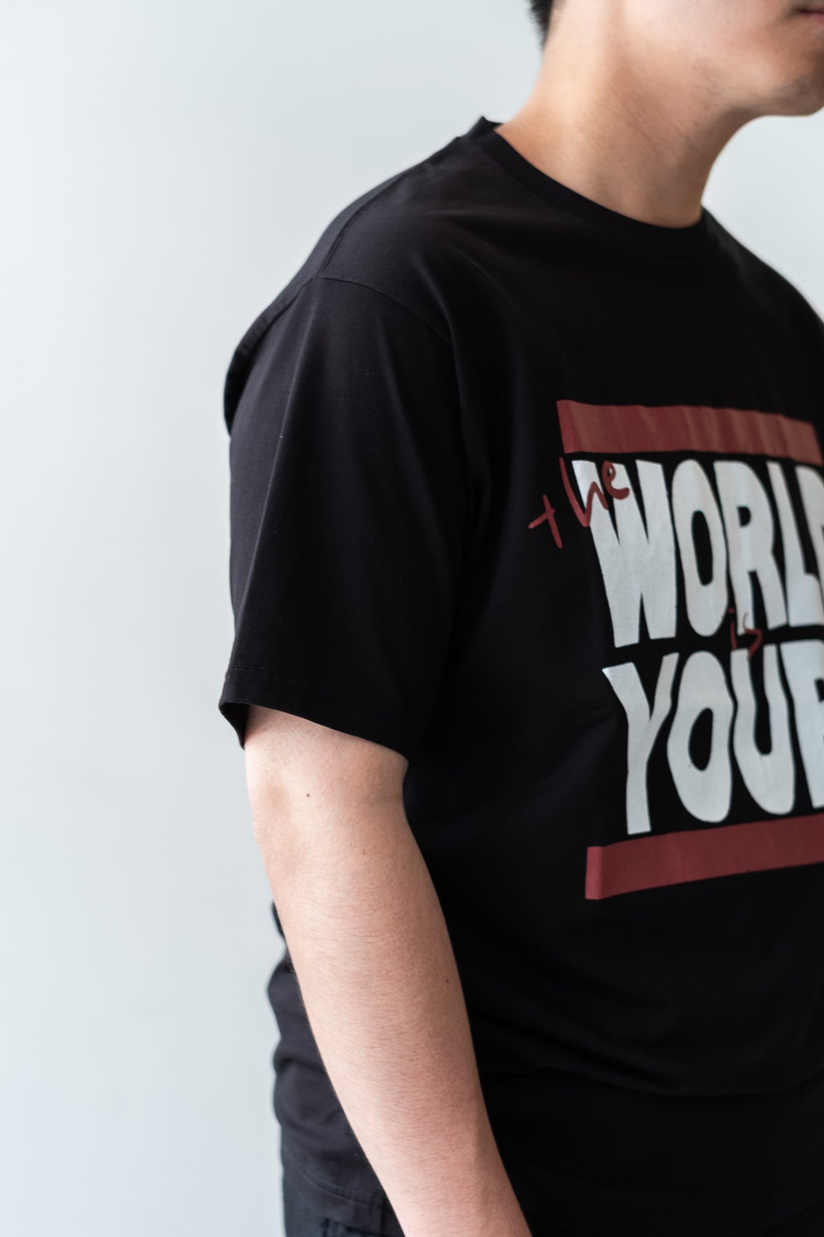 WORLD IS YOURS Tee - Block Letter 〈BLACK〉